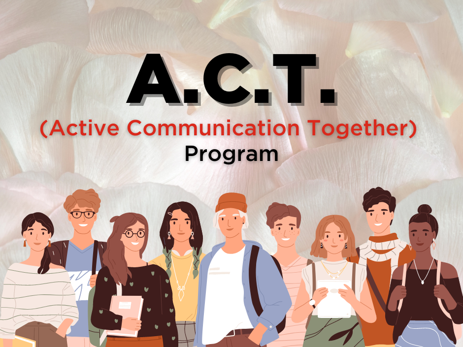 Active Communication Together Program (A.C.T.)