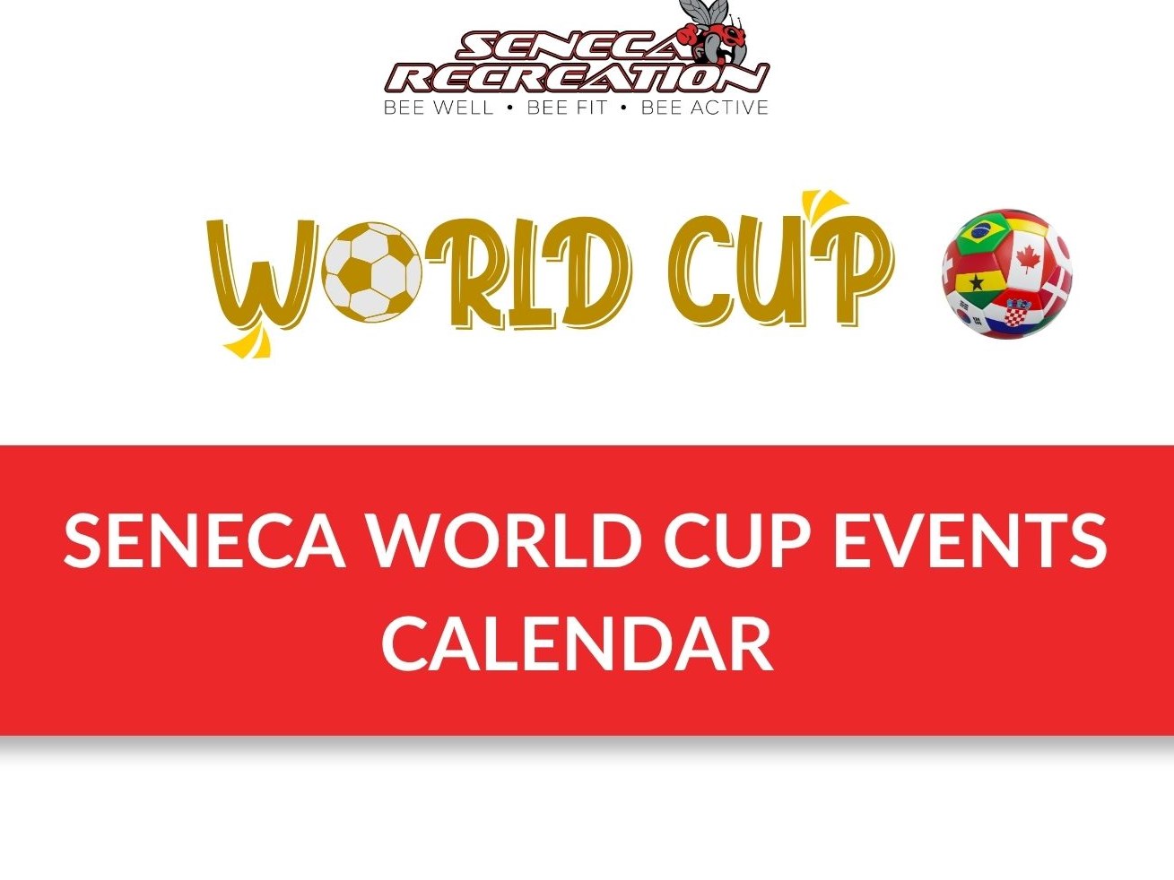 Seneca World Cup Events