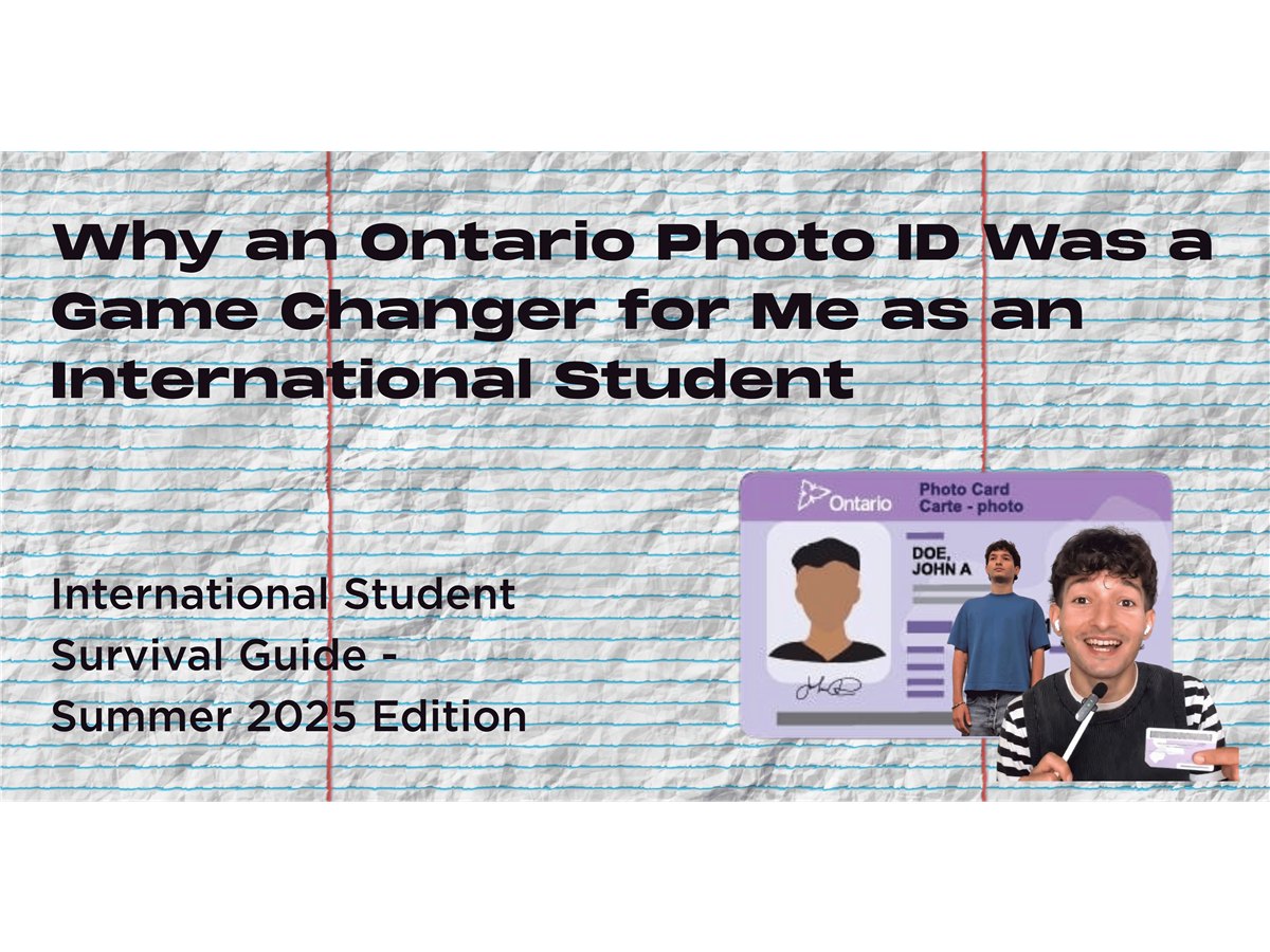 Why an Ontario Photo ID Was a Game Changer for Me as an International Student