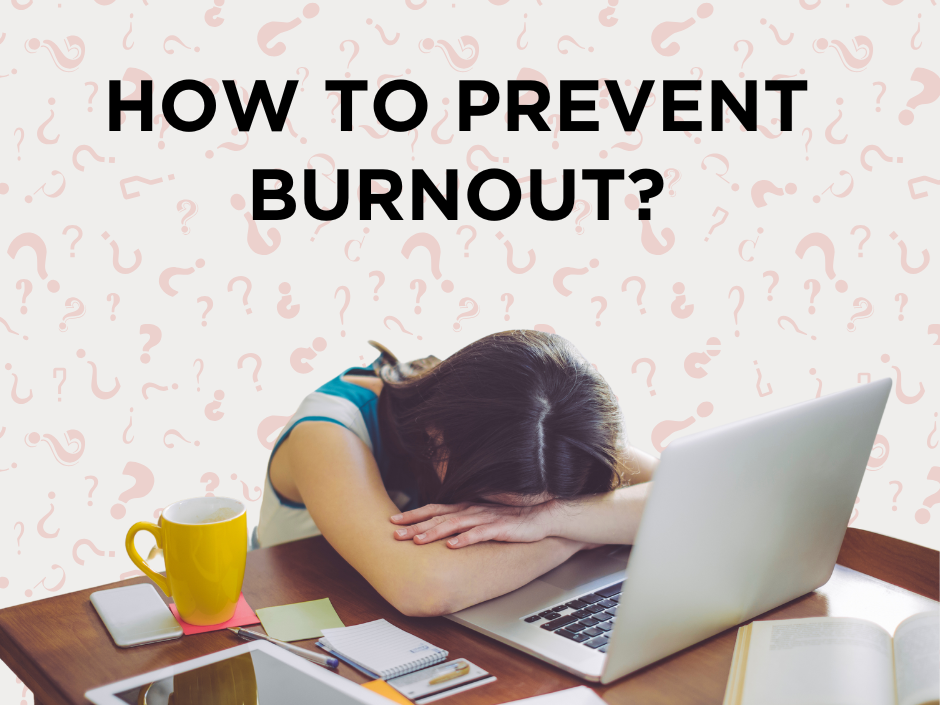 How to Prevent Burnout?