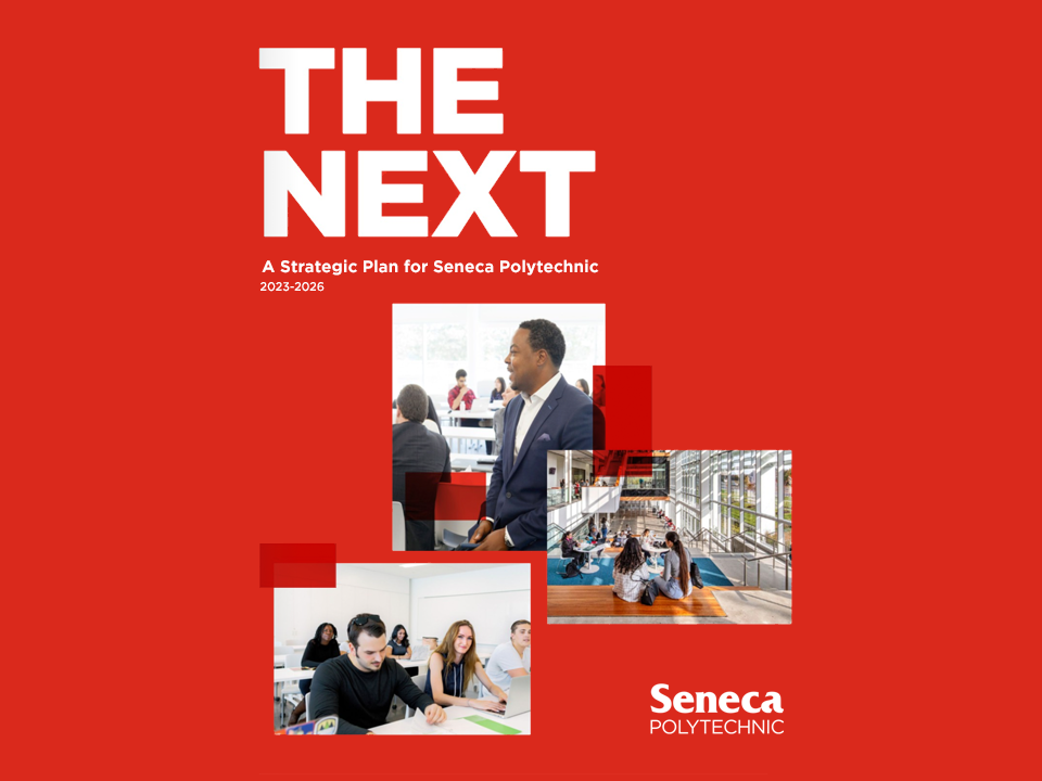 The Next – Seneca’s new Strategic Plan