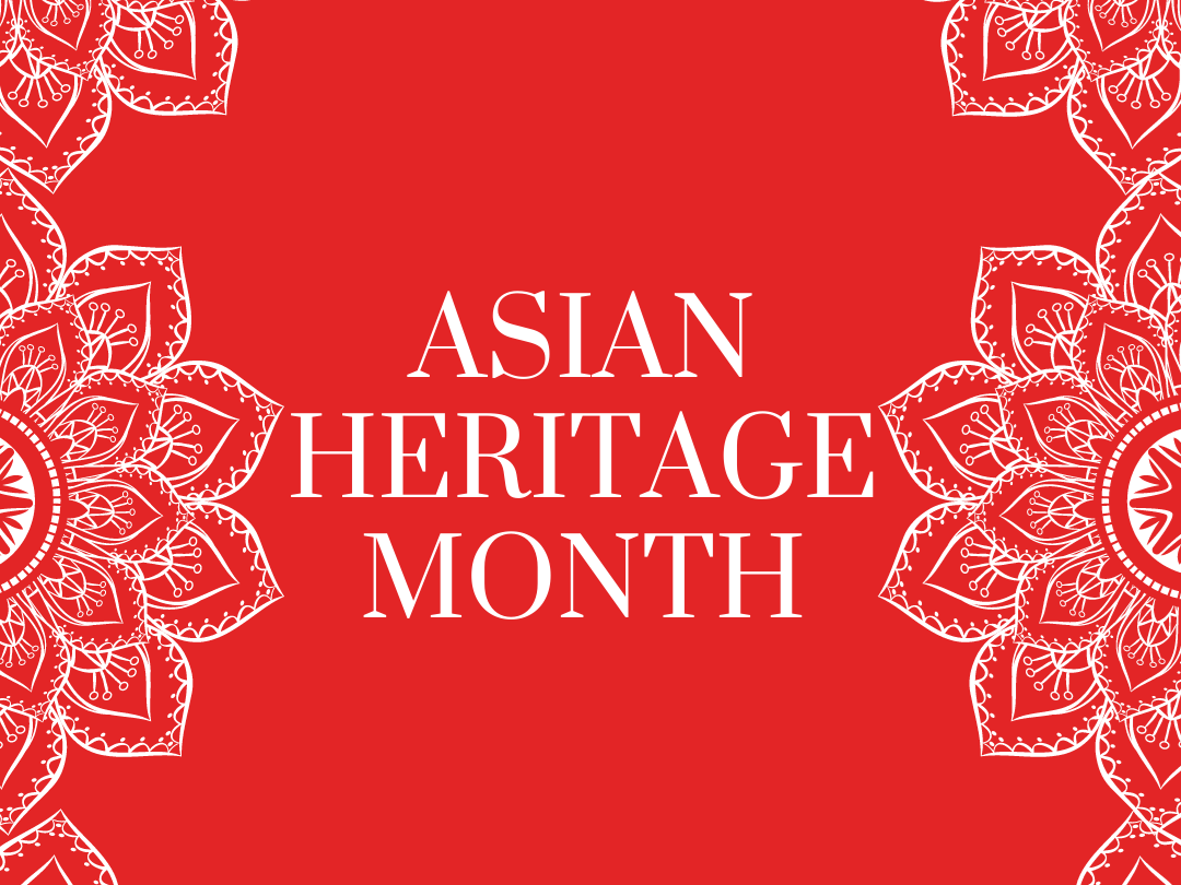 Celebrate Asian Heritage Month
