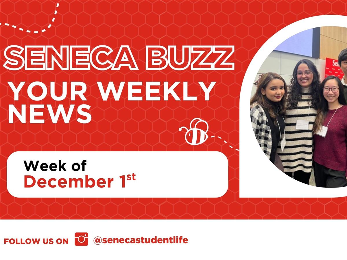 Seneca Buzz Week of December 1 to December 8
