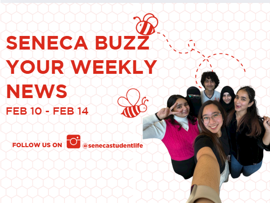 Seneca Buzz Week of February 10