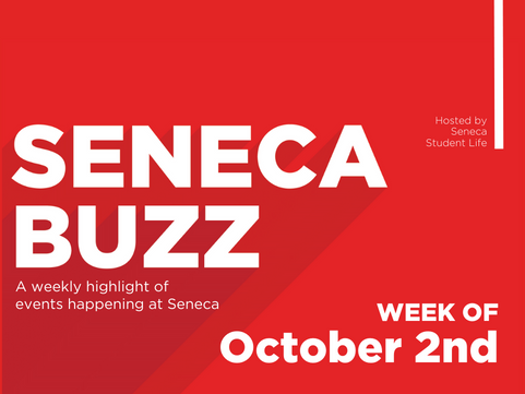 Seneca Buzz - Week of October 2 to October 6