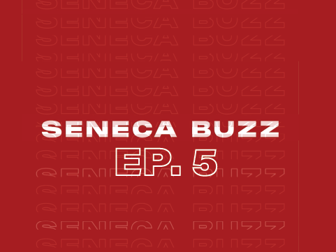 Seneca Buzz - Week of Feb. 7 to 11