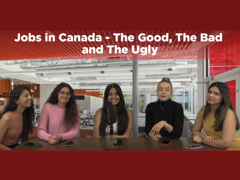 Seneca Buzz The Podcast: Jobs in Canada - The Good, The Bad and The Ugly
