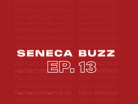 Seneca Buzz - Week of April 4 to 8