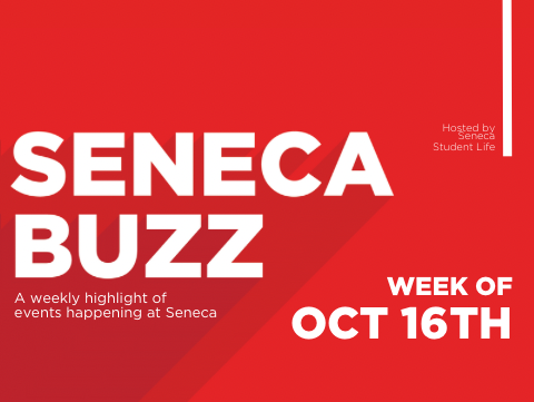 Seneca Buzz - Week of October 16 to October 20