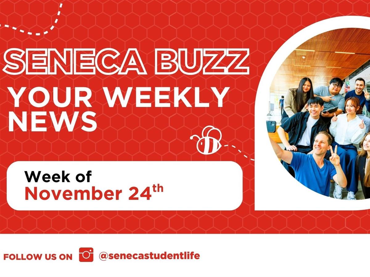 Seneca Buzz Week of November 24 to November 28