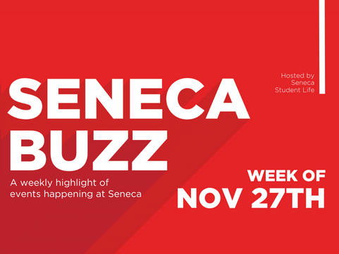 Seneca Buzz - Week of November 27th to December 1st