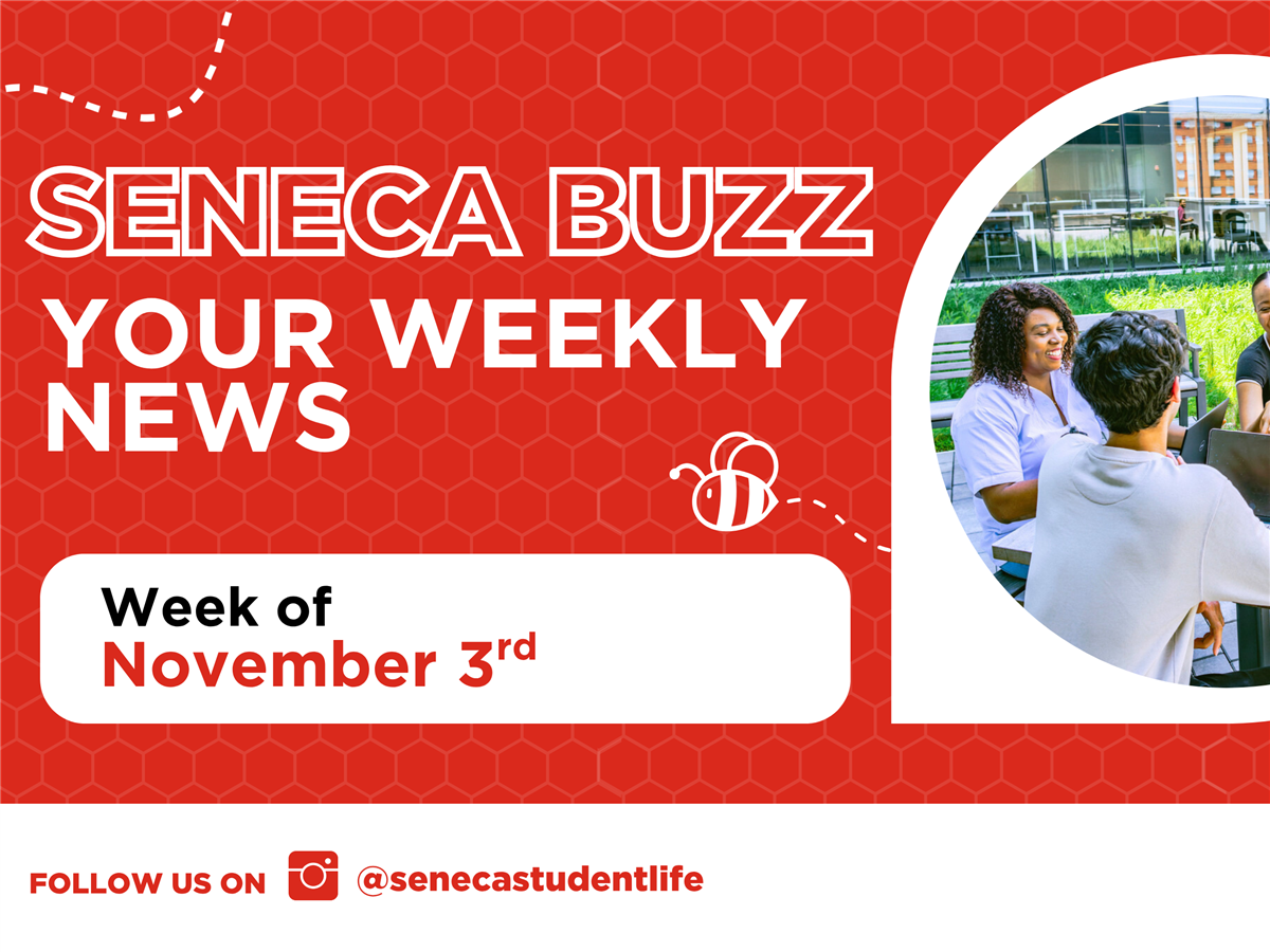Seneca Buzz Week of November 3 to November 7